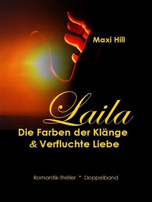 cover image of Laila--Die Farben der Klänge & Verfluchte Liebe